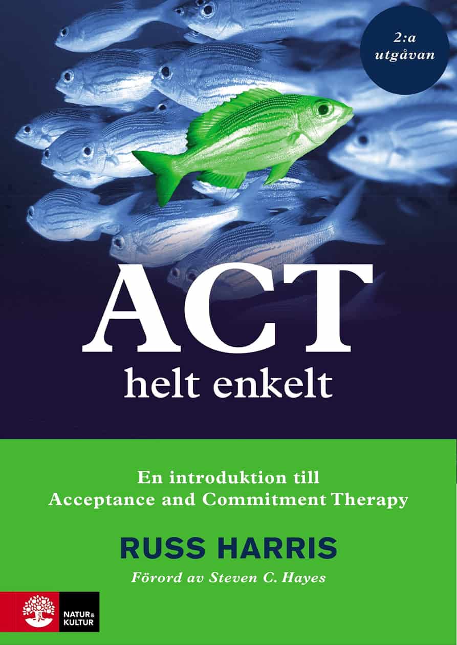 Bokomslag ACT helt enkelt av Russ Harris - översättning av Kristoffer Pettersso